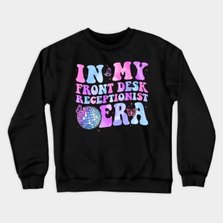 Groovy In My Front Desk Receptionist Era Crewneck Sweatshirt